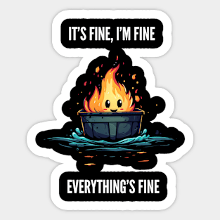 Nothing to see here, Everything's fine v4 Sticker